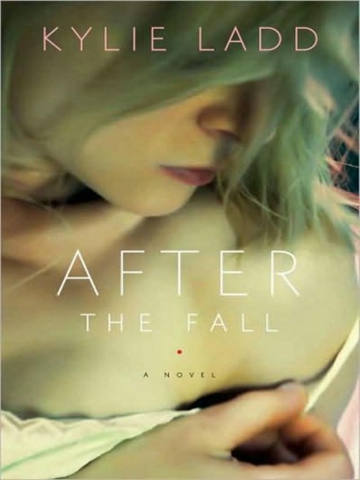 Title details for After the Fall by Kylie Ladd - Available